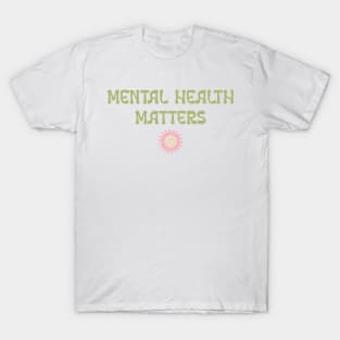 Mental Health Matters T-Shirt